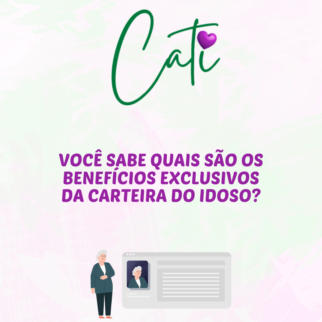 Você sabe quais são os benefícios exclusivos da Carteira do Idoso?